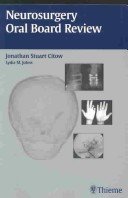 Neurosurgery Oral Board Review

