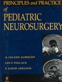 Principles and Practice of Pediatric Neurosurgery