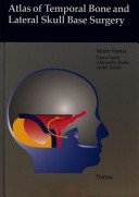 Atlas of Temporal Bone and Lateral Skull Base Surgery
